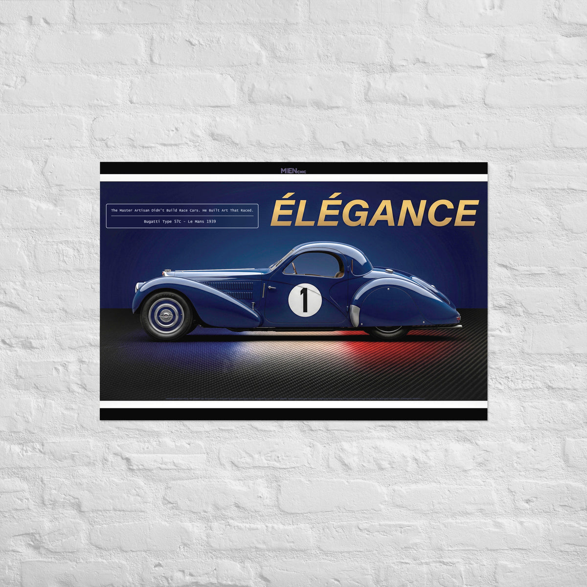 CHEZ NOUS by MIENchic — Bugatti Type 57C 1939 Le Mans | French LEGENDS of Le Mans Series - ÉLÉGANCE | 24" x 36" Poster