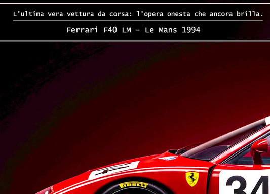 CAVALLO by MIENchic — Ferrari F40 LM 1994 | 3-of-5 Series - FIRE | 24" x 36" Poster