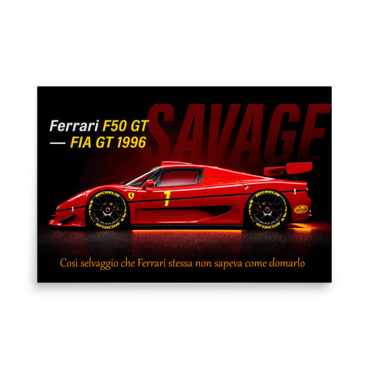 CAVALLO by MIENchic — Ferrari F50 GT 1996 | 4-of-5 Series - SAVAGE | 24" x 36" Poster