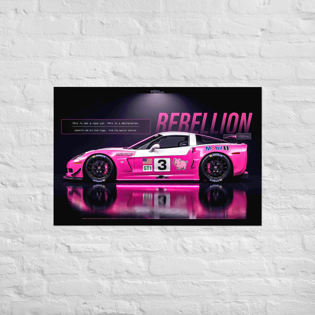 MIENchic — CORVETTE C6R GT1 Pink Piggy | American Endurance Series - REBELLION | 24" x 36" Poster